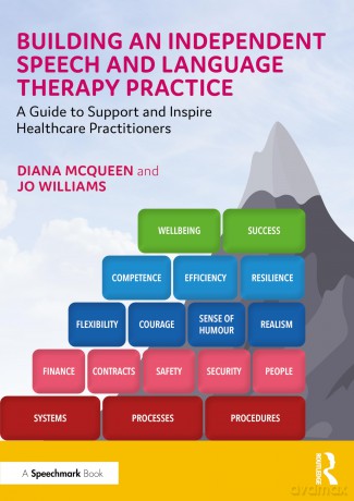 Building an Independent Speech and Language Therapy Practice: A Guide to Support and Inspire Healthcare Practitioners - Diana Mcqueen [KSIĄŻKA]
