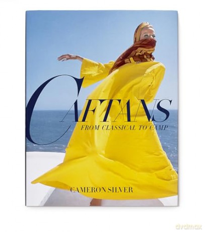 Caftans: From Classical to Camp - Cameron Silver [KSIĄŻKA]