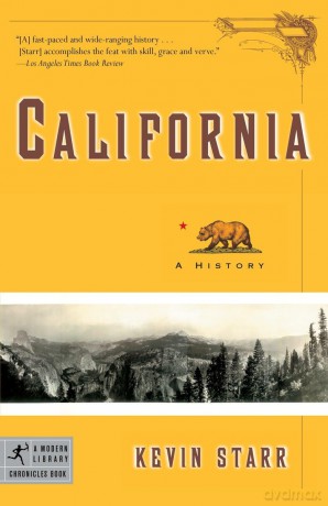 California: A History: 23 (Modern Library Chronicles) - Kevin Starr [KSIĄŻKA]