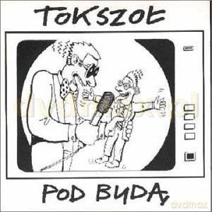 Pod Budą: Tokszoł [CD]