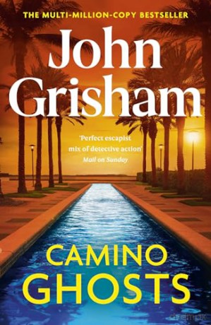 Camino Ghosts: The new thrilling novel from Sunday Times bestseller John Grisham (Camino, 3) - John Grisham [KSIĄŻKA]
