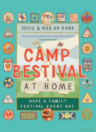 Camp Bestival at Home: Have a Family Festival Every Day - Rob Da Bank [KSIĄŻKA]