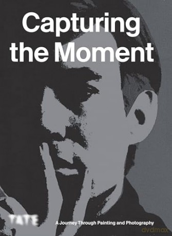 Capturing the Moment: A Journey Through Painting and Photography [KSIĄŻKA]