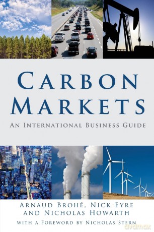 Carbon Markets: An International Business Guide (Environmental Market Insights) - Arnauld Brohe [KSIĄŻKA]