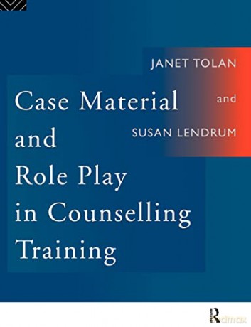 Case Material and Role Play in Counselling Training - Susan Lendrum [KSIĄŻKA]