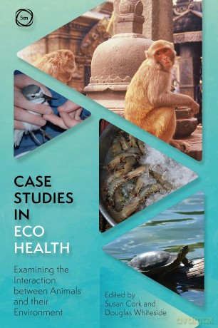 Case Studies in Ecohealth: Examining the Interaction between Animals and their Environment (One Health) - Susan Cork [KSIĄŻKA]