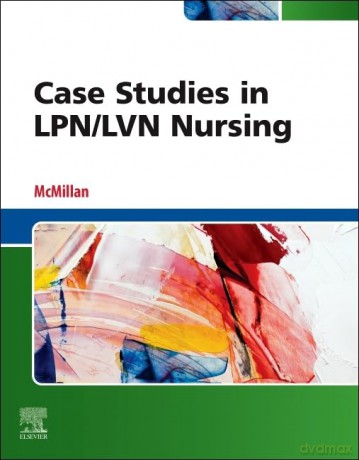 Case Studies in LPN/LVN Nursing - Janis Mcmillan [KSIĄŻKA]