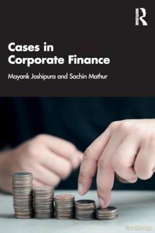 Cases in Corporate Finance - Mayank Joshipura [KSIĄŻKA]