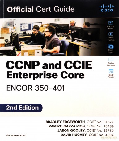 CCNP and CCIE Enterprise Core ENCOR 350-401 Official Cert Guide - Brad Edgeworth [KSIĄŻKA]