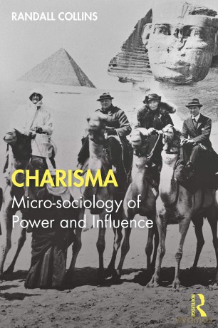 Charisma: Micro-sociology of Power and Influence - Randall Collins [KSIĄŻKA]