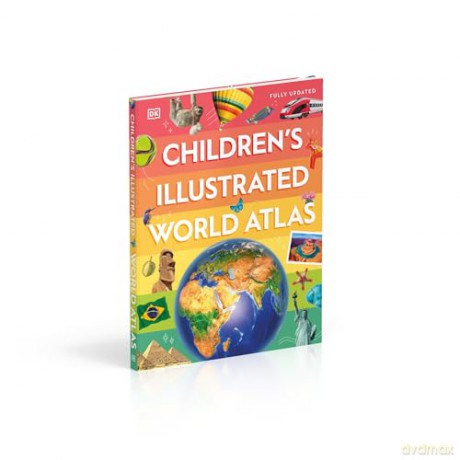 Children's Illustrated World Atlas (DK Children's Illustrated Reference) - Dk [KSIĄŻKA]