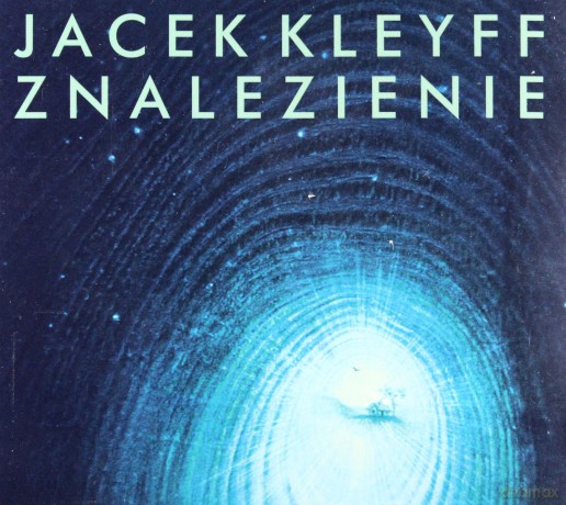 Jacek Kleyff: Znalezienie (digipack) [CD]