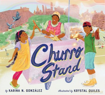 Churro Stand: A Picture Book - Gonzalez Quiles [KSIĄŻKA]
