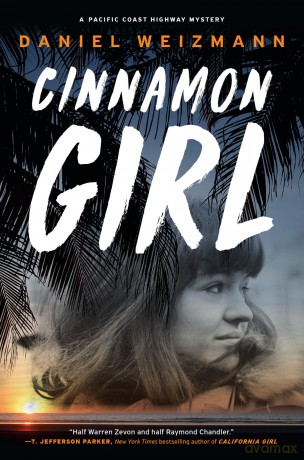 Cinnamon Girl: 2 (A Pacific Coast Highway Mystery) - Daniel Weizmann [KSIĄŻKA]
