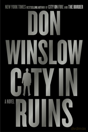 City in Ruins: A Novel: 3 (Danny Ryan Trilogy) - Don Winslow [KSIĄŻKA]
