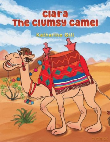 Clara the Clumsy Camel - Katharine Gill [KSIĄŻKA]