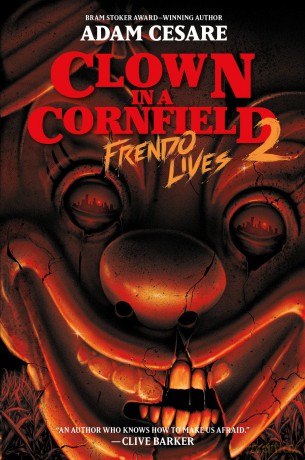 Clown in a Cornfield 2: Frendo Lives - Cesare Adam [KSIĄŻKA]