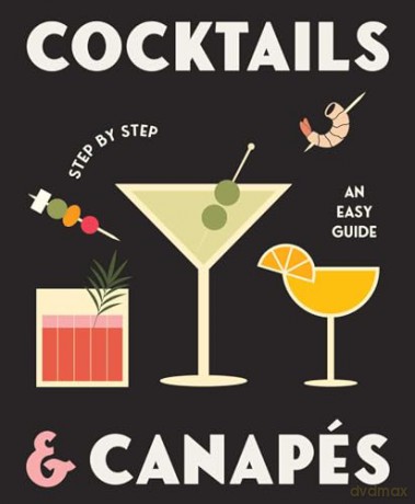 Cocktails and Canapes Step by Step: An Easy Guide - Rockpool [KSIĄŻKA]