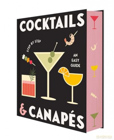 Cocktails and Canapes Step by Step: An Easy Guide - Rockpool [KSIĄŻKA]