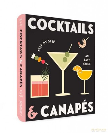 Cocktails and Canapes Step by Step: An Easy Guide - Rockpool [KSIĄŻKA]