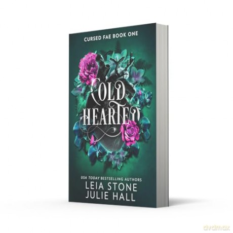Cold Hearted: The breathtaking brand-new fantasy romance for 2024 from the TikTok sensations: Book 1 (Cursed Fae) - Leia Stone [KSIĄŻKA]