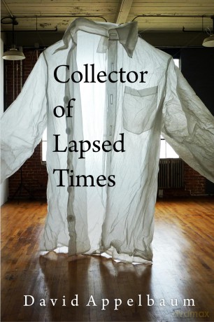 Collector of Lapsed Times - David Appelbaum [KSIĄŻKA]