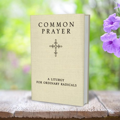 Common Prayer: A Liturgy for Ordinary Radicals - Claiborne Shane [KSIĄŻKA]