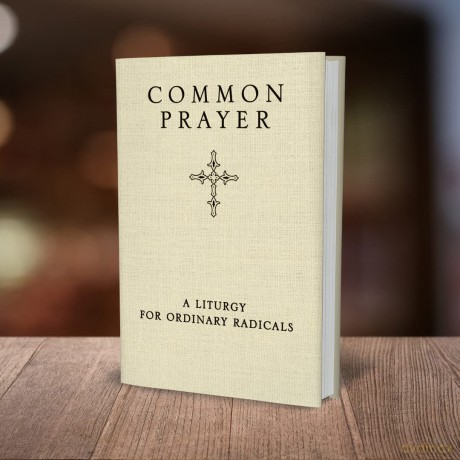 Common Prayer: A Liturgy for Ordinary Radicals - Claiborne Shane [KSIĄŻKA]