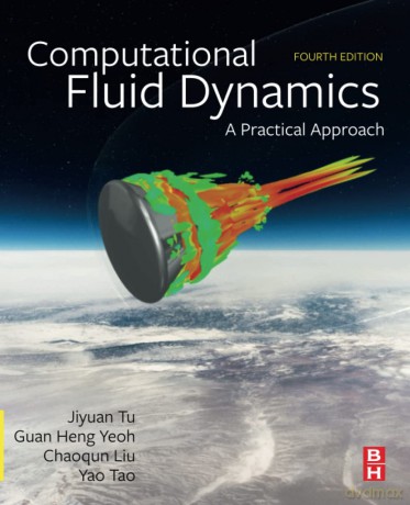 Computational Fluid Dynamics: A Practical Approach - Jiyuan Tu [KSIĄŻKA]