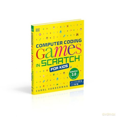 Computer Coding Games in Scratch for Kids (DK Help Your Kids With) - Carol Vorderman [KSIĄŻKA]