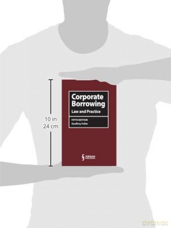 Corporate Borrowing: Law and Practice - Fuller [KSIĄŻKA]