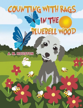 Counting with Rags in the Bluebell Wood - A. M. Houston [KSIĄŻKA]