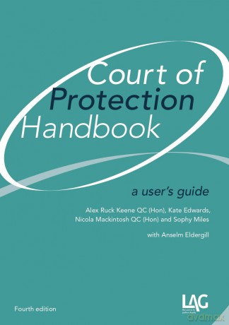 Court of Protection Handbook: a user's guide - Alex Ruck Keene [KSIĄŻKA]