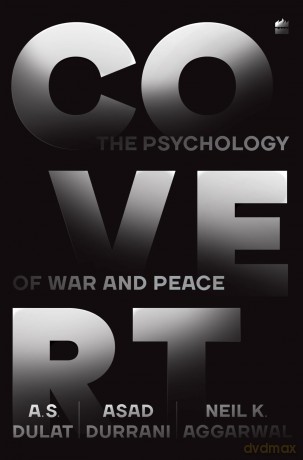 Covert: The Psychology of War and Peace - A. S. Dulat [KSIĄŻKA]