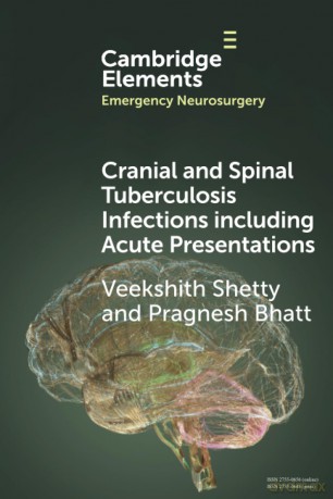 Cranial and Spinal Tuberculosis Infections including Acute Presentations (Elements in Emergency Neurosurgery) - Shetty Veekshith [KSIĄŻKA]