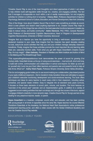 Creative Sound Play for Young Learners: A Teacher's Guide to Enhancing Transition Times, Classroom Communities, SEL, and Executive Function Skills - Hayes Greenfield [KSIĄŻKA]