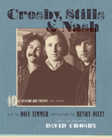 Crosby, Stills, and Nash: The Biography - Dave Zimmer Henry Di [KSIĄŻKA]