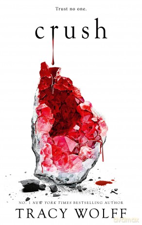 Crush: Meet your new epic vampire romance addiction! - Tracy Wolff [KSIĄŻKA]