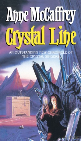 Crystal Line: (The Crystal Singer:III): an awe-inspiring epic fantasy from one of the most influential fantasy and SF novelists of her generation (The Crystal Singer Books, 3) - Anne Mccaffrey [KSIĄŻKA]