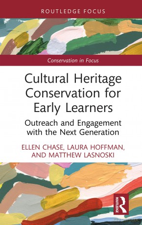 Cultural Heritage Conservation for Early Learners: Outreach and Engagement with the Next Generation (Conservation in Focus) - Chase Ellen [KSIĄŻKA]