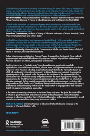 Culture Wars in American Education: Past and Present Struggles Over the Symbolic Order (Critical Social Thought) - Michael R. Olneck [KSIĄŻKA]
