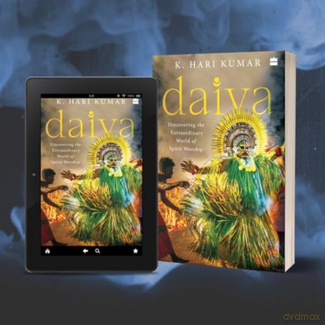 Daiva: Discovering the Extraordinary World of Spirit Worship - Hari K. Kumar [KSIĄŻKA]