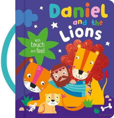 Daniel and the Lions with Touch and Feel - Inspirational Gift Idea, Perfect for Sunday School Prizes, Christenings and More - Katherine Walker [KSIĄŻKA]