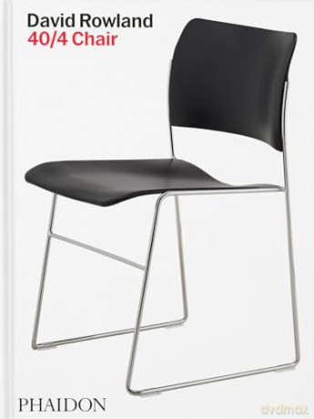 David Rowland: 40/4 Chair - Rowland Erwin [KSIĄŻKA]