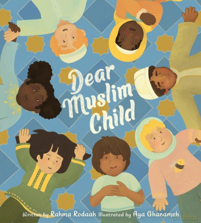 Dear Muslim Child - Rodaah Rahma [KSIĄŻKA]