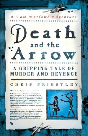 Death And The Arrow: A Gripping Tale of Murder and Revenge (Tom Marlowe, 1) - Priestley Chris [KSIĄŻKA]