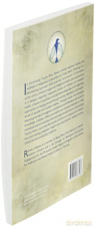 Decolonizing Trauma Work: Indigenous Stories and Strategies - Linklater Renee [KSIĄŻKA]