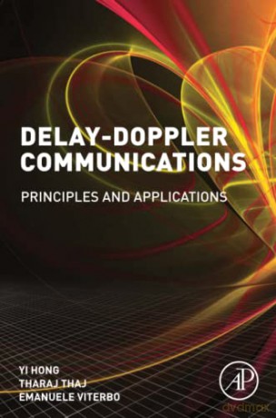Delay-Doppler Communications: Principles and Applications - Yi Hong [KSIĄŻKA]