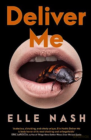 Deliver Me: An unsettling story of motherhood, manipulation and murder - Elle Nash [KSIĄŻKA]