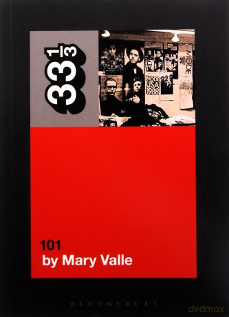 Depeche Mode's 101 (33 1/3) - Mary Valle [KSIĄŻKA]